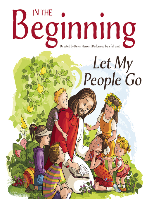 Title details for In the Beginning: Let My People Go by Kevin Herren - Available